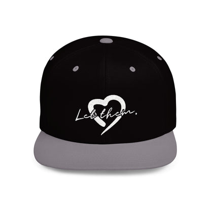 Let Them (Embroidered Snapback Flat-Bill Cotton Hat) - J&S Custom Prints