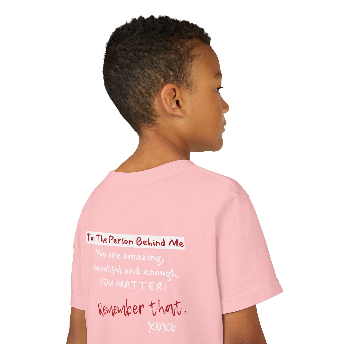 To The Person Behind Me (Youth Unisex Tee)
