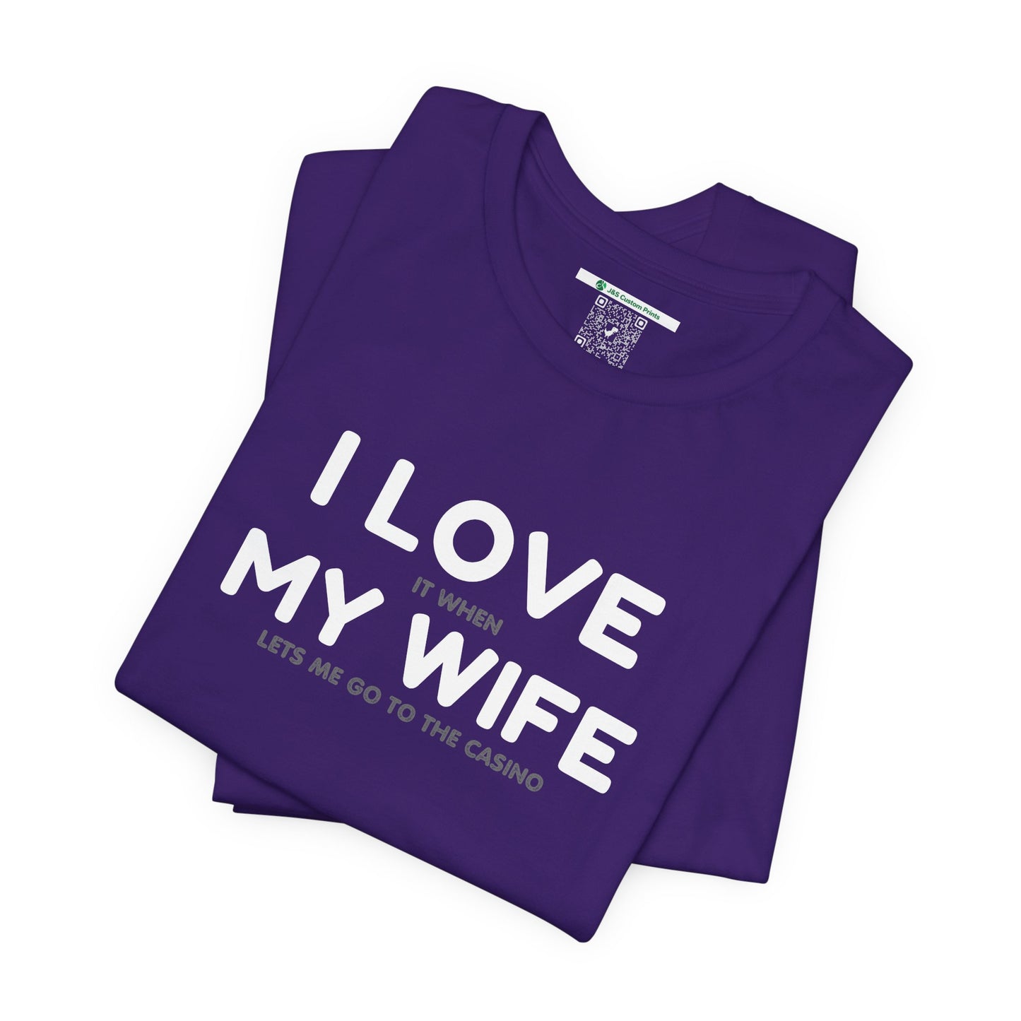 I Love My Wife (Adult Unisex Tee)