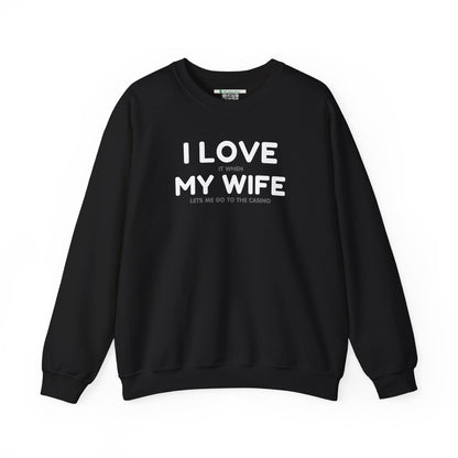 I Love My Wife (Adult Unisex Crewneck Sweatshirt)