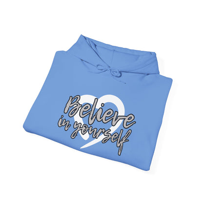 Believe In Yourself -- Gray (Adult Unisex Hooded Sweatshirt)