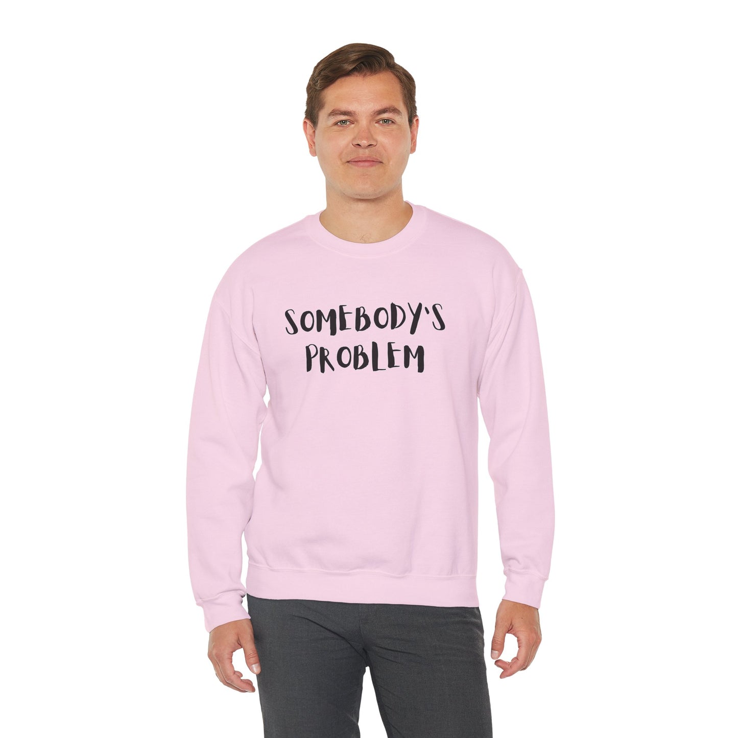 Matching Couple's Set -- "Somebody's Problem" (Adult Unisex Crewneck Sweatshirt)