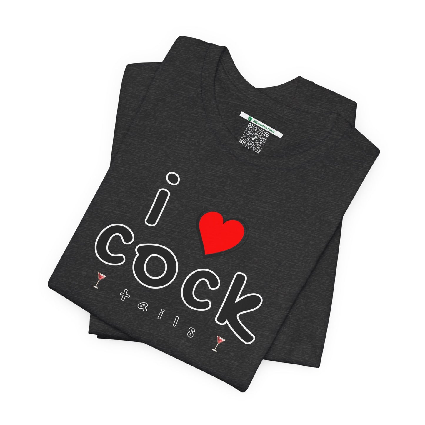 I Love Cocktails -- Playful Font (Adult Unisex Tee)