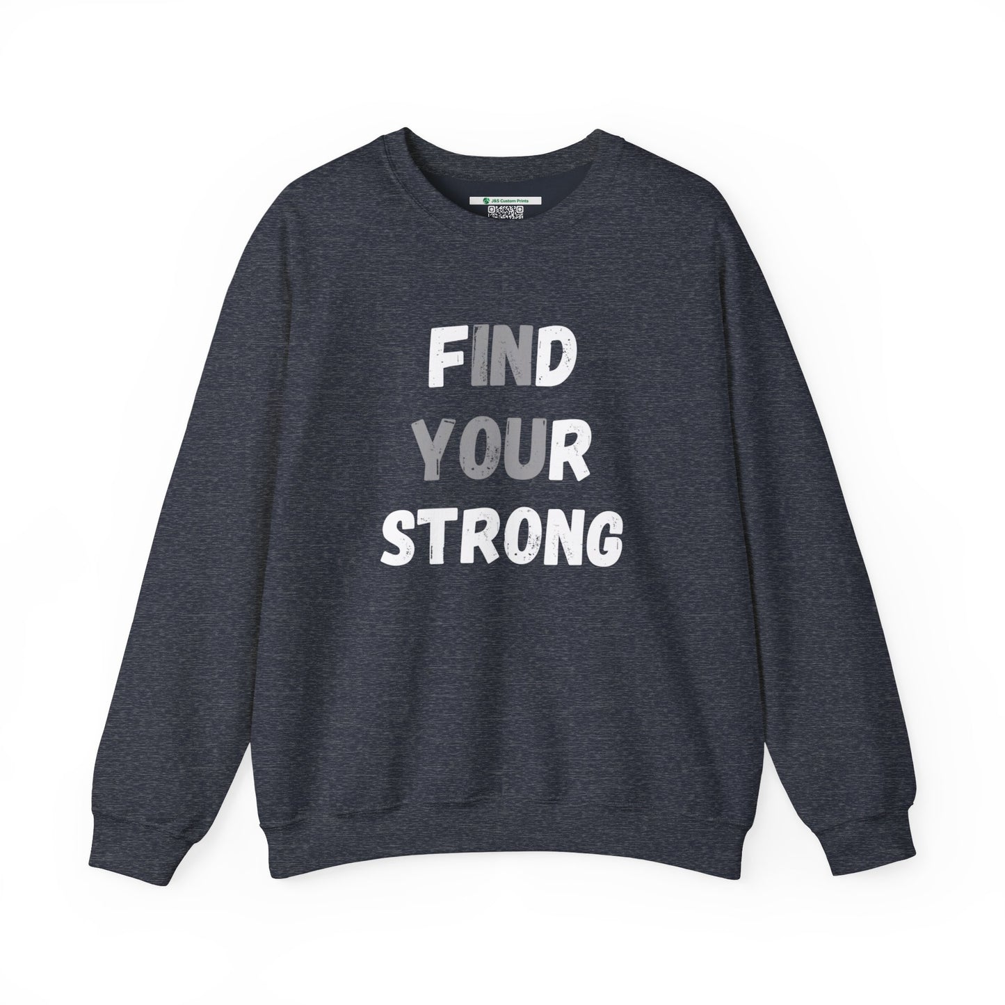 Find Your Strong -- Simple Design (Adult Unisex Crewneck Sweatshirt)