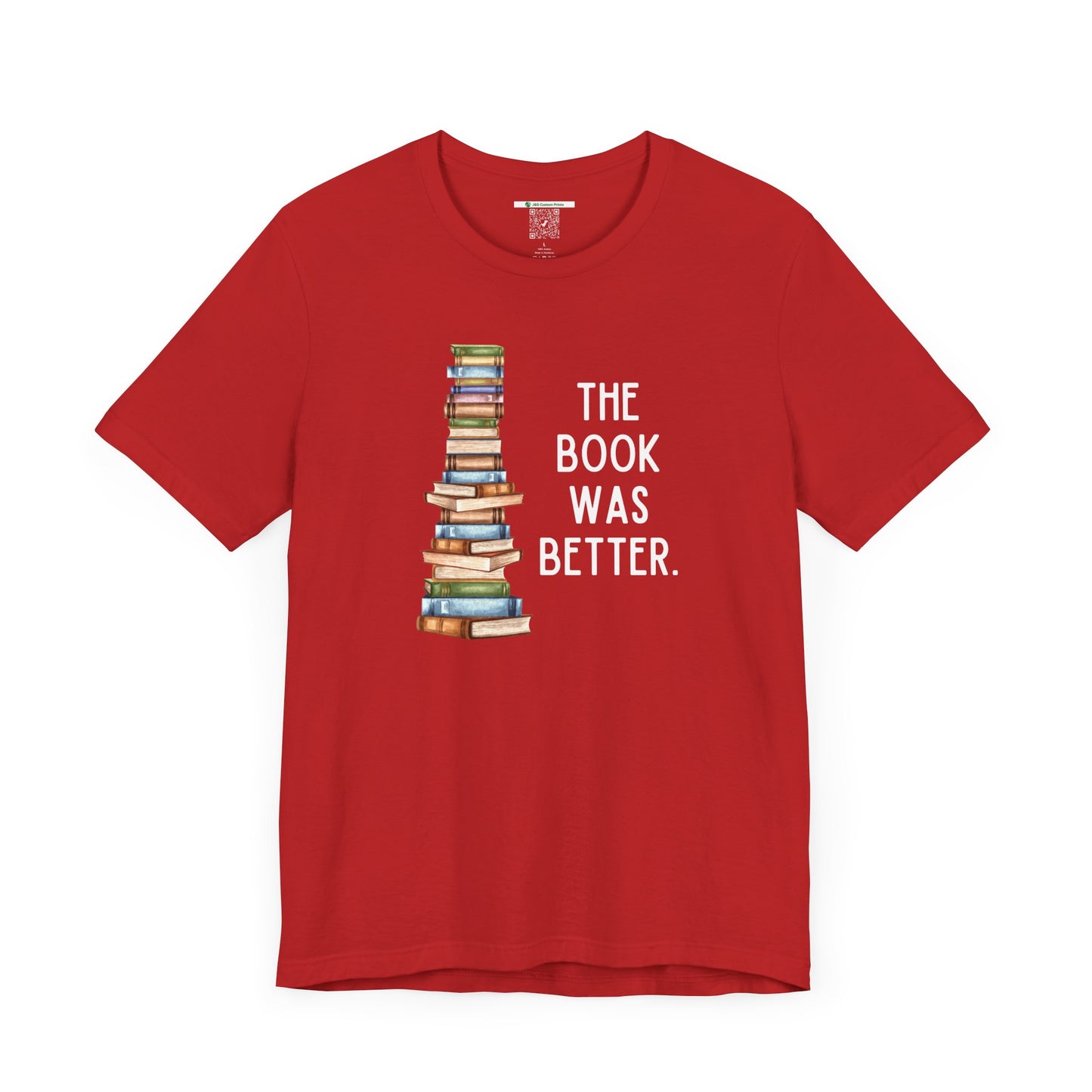 The Book Was Better [2] (Adult Unisex Tee)