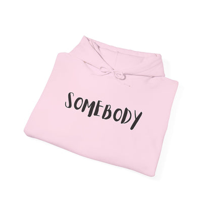 Matching Couple's Set -- "Somebody" (Adult Unisex Hooded Sweatshirt)