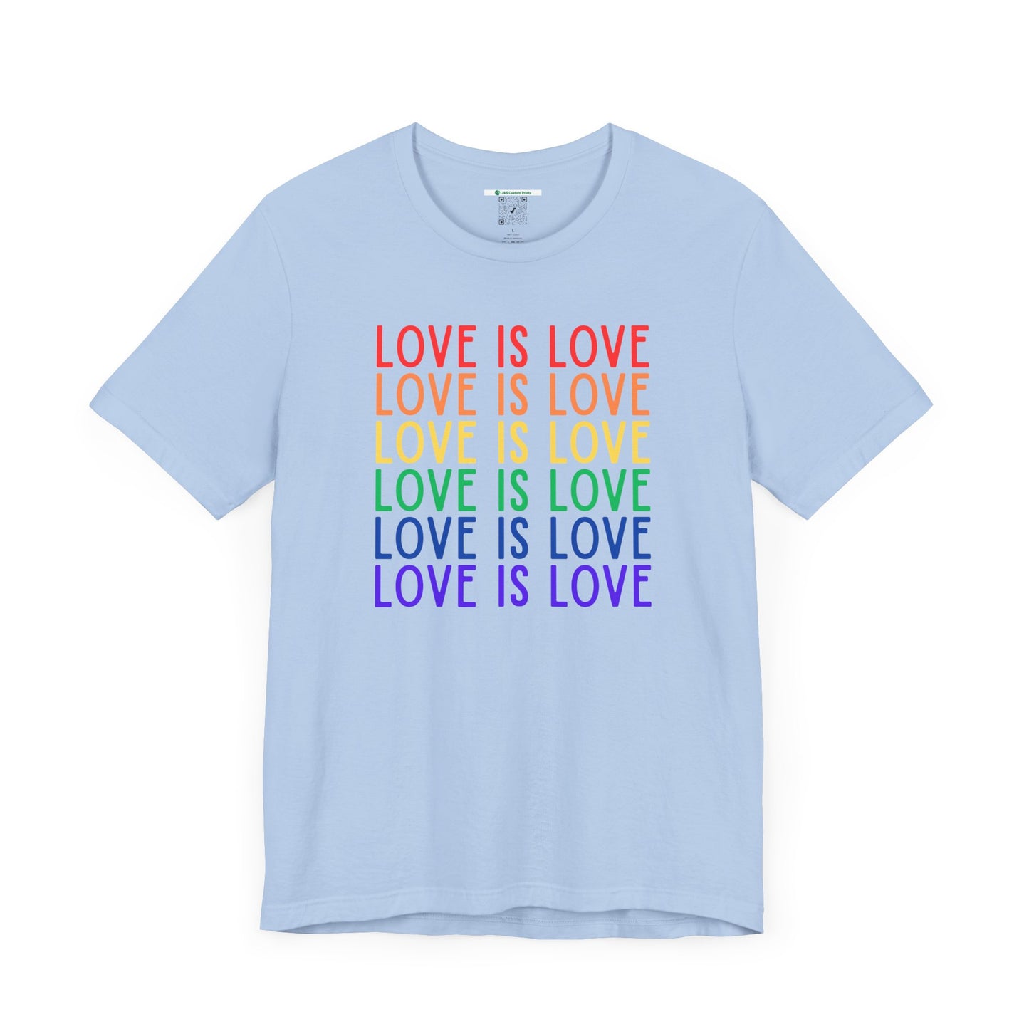 LGBTQ+ "Love Is Love" (Adult Unisex Tee)