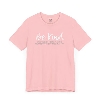 Be Kind (Adult Unisex Tee)