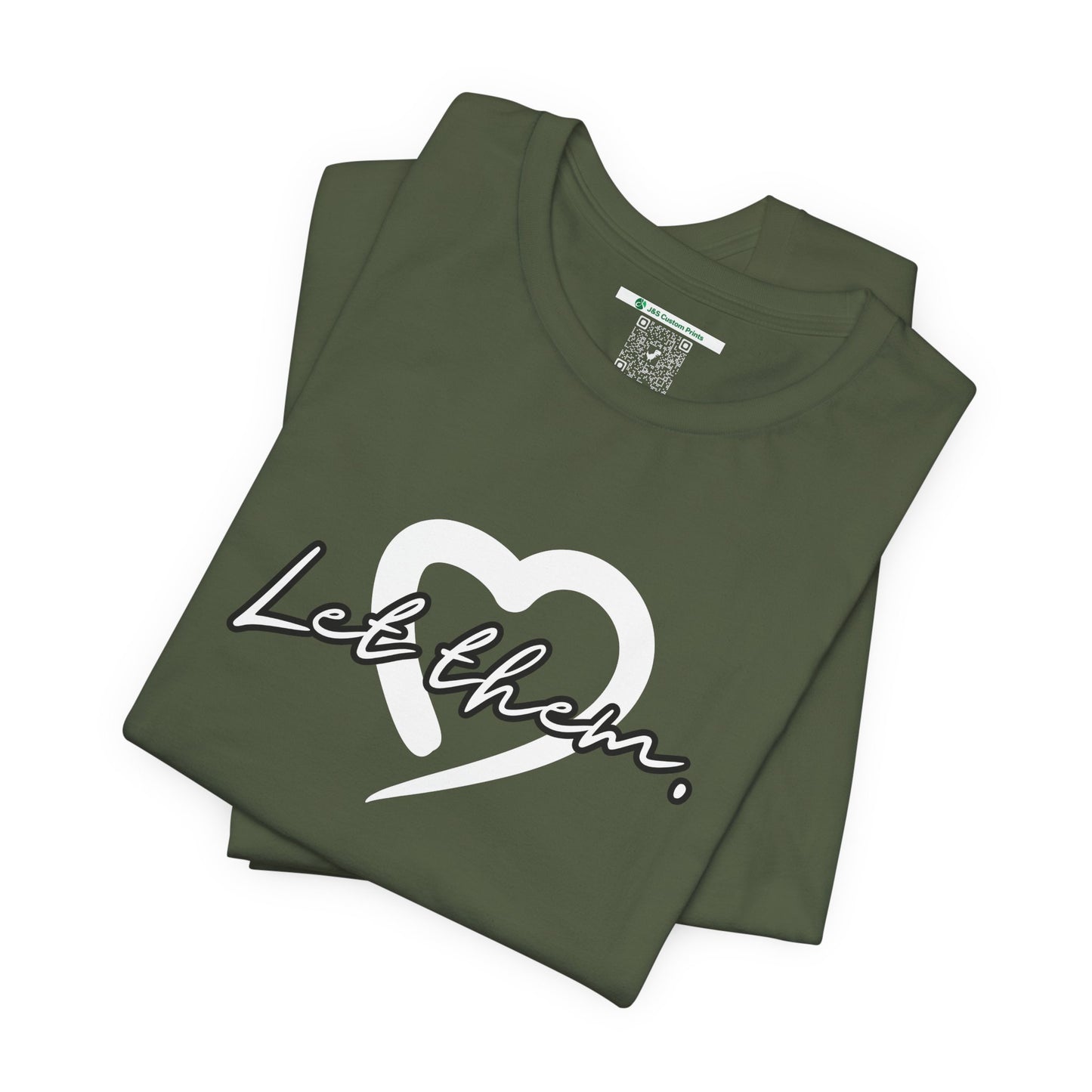 Let Them (Adult Unisex Tee)