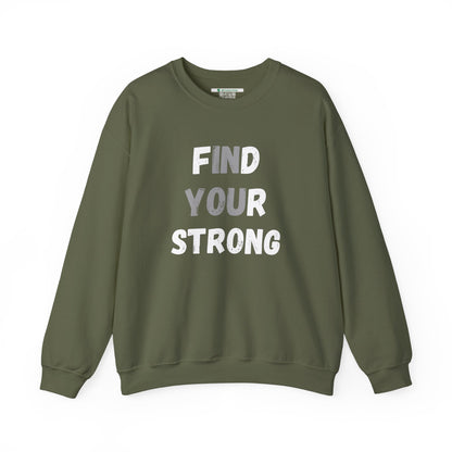 Find Your Strong -- Simple Design (Adult Unisex Crewneck Sweatshirt)