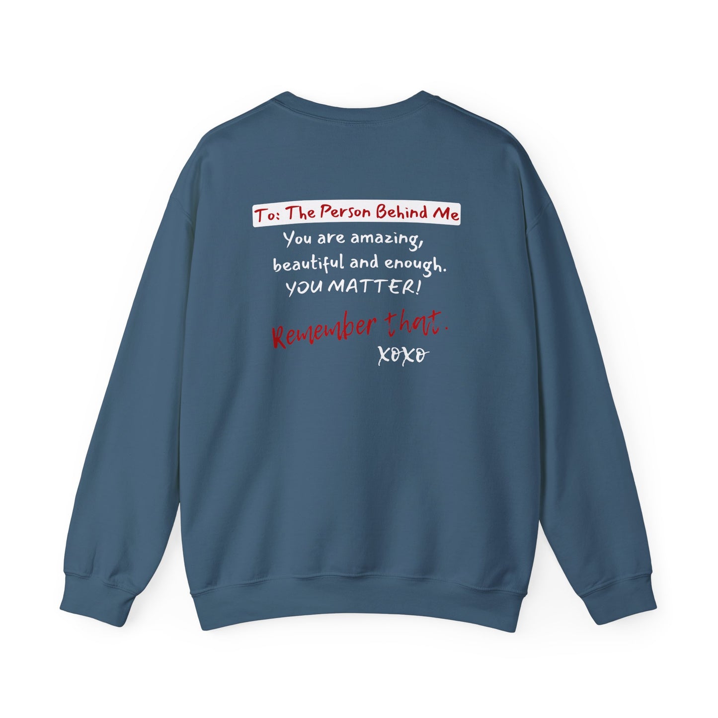 To The Person Behind Me (Adult Unisex Crewneck Sweatshirt)