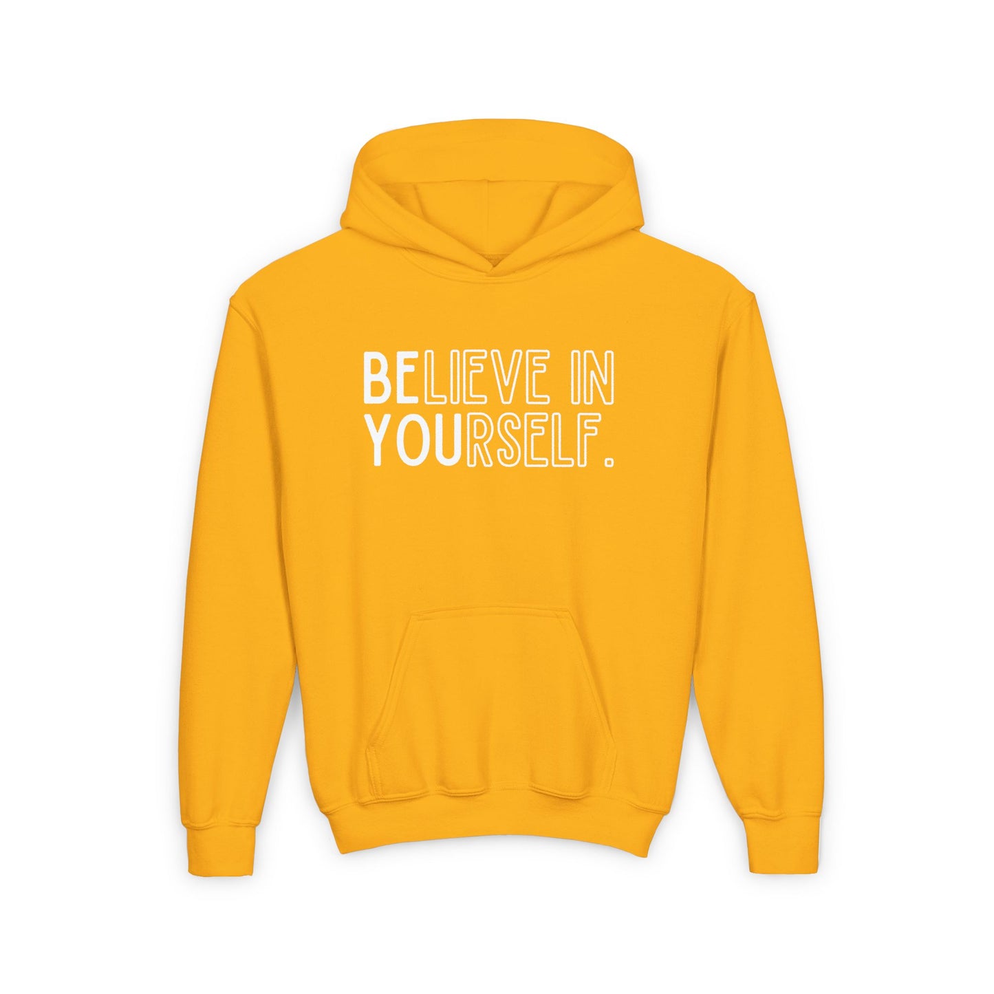 Believe In Yourself -- "Be You" (Youth Unisex Hooded Sweatshirt)