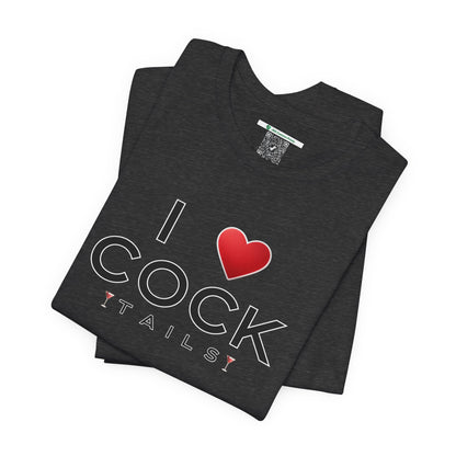 I Love Cocktails -- Simple Font (Adult Unisex Tee)