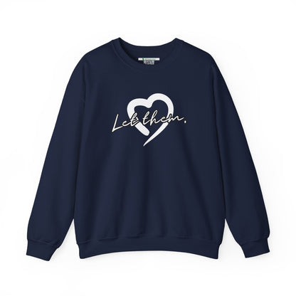 Let Them (Adult Unisex Crewneck Sweatshirt)
