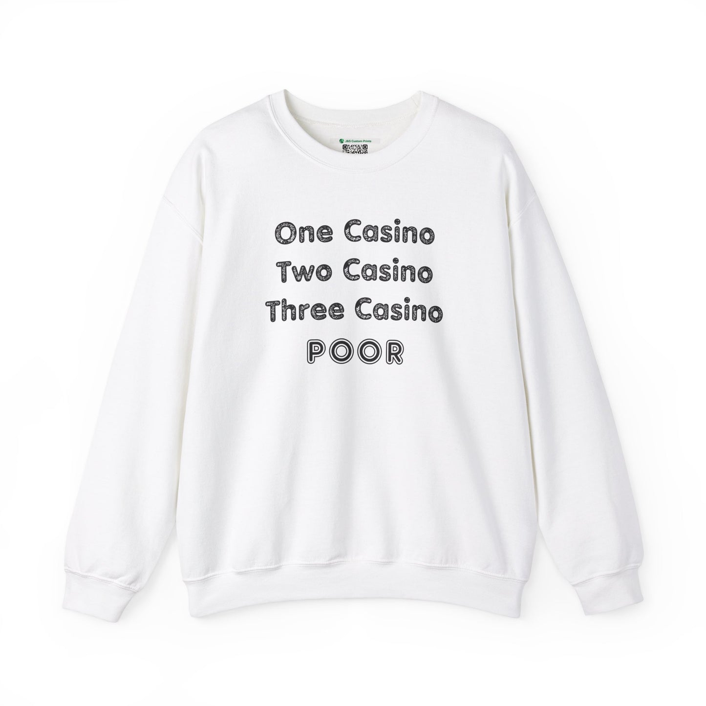 "One Casino, Two Casino, Three Casino, POOR" (Adult Unisex Crewneck Sweatshirt)