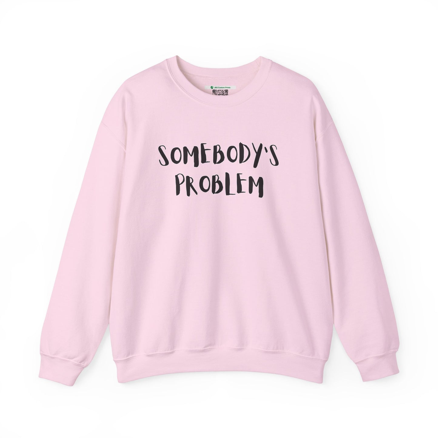 Matching Couple's Set -- "Somebody's Problem" (Adult Unisex Crewneck Sweatshirt)