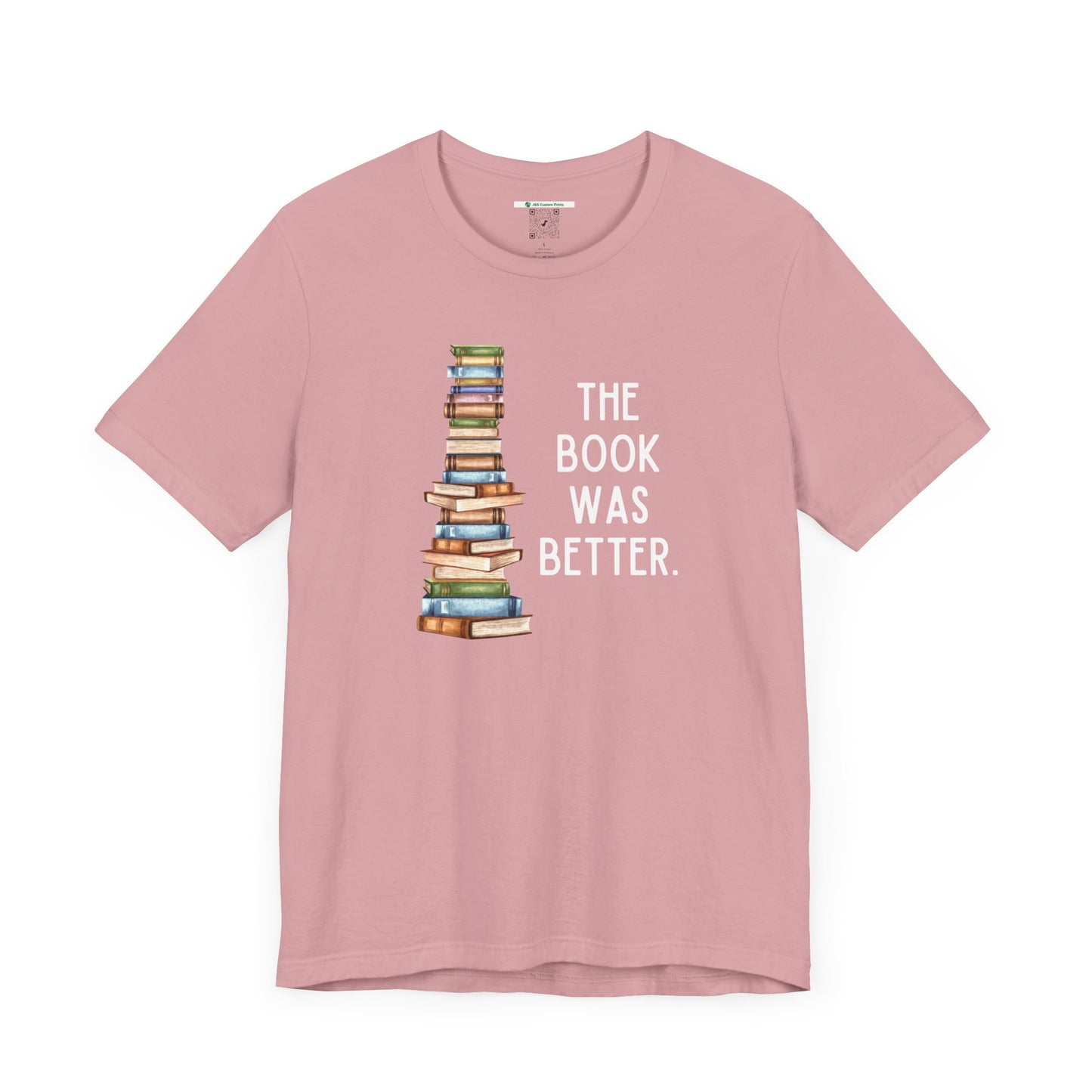 The Book Was Better [2] (Adult Unisex Tee)