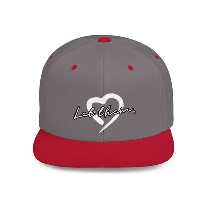 Let Them (Embroidered Snapback Flat-Bill Cotton Hat) - J&S Custom Prints