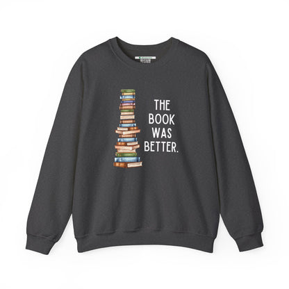The Book Was Better [2] (Adult Unisex Crewneck Sweatshirt)