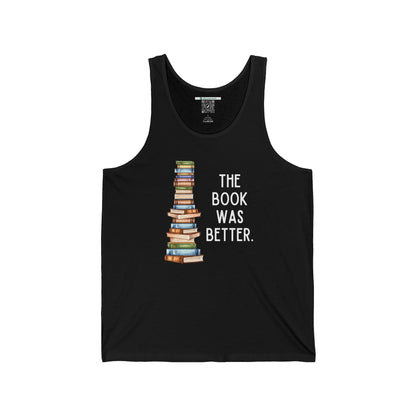 The Book Was Better [2] (Adult Unisex Tank Top)