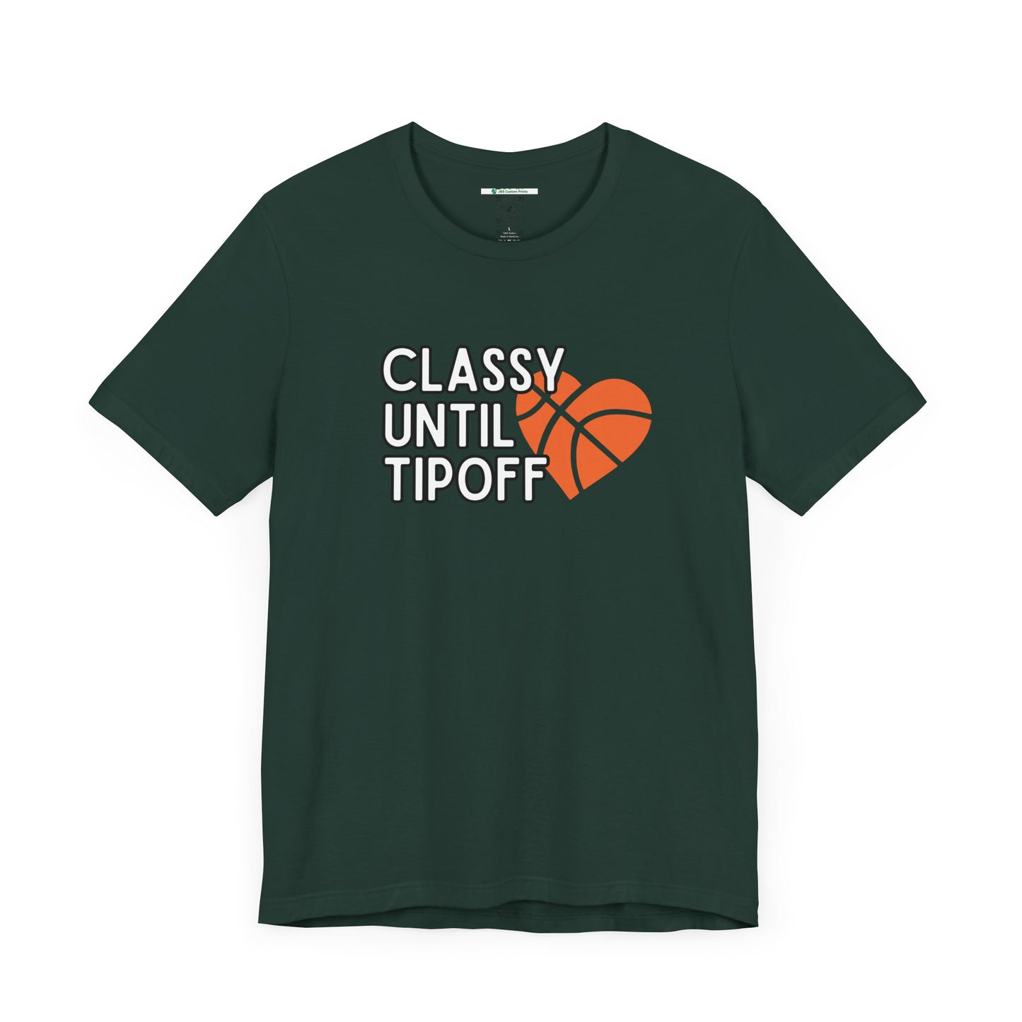 Classy Until Tipoff (Adult Unisex Tee)