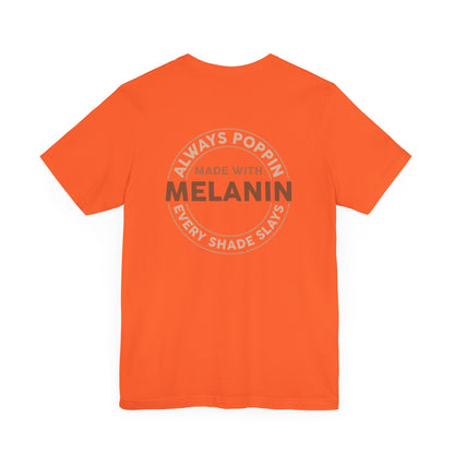 Made With Melanin (Adult Unisex Tee)