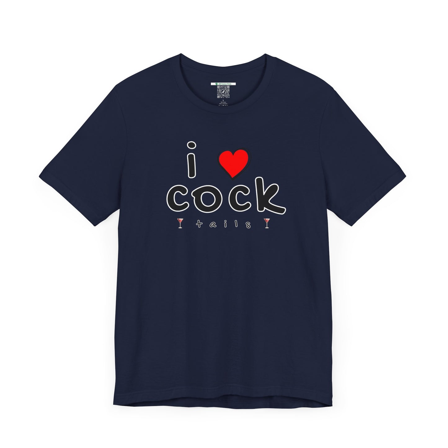 I Love Cocktails -- Playful Font (Adult Unisex Tee)