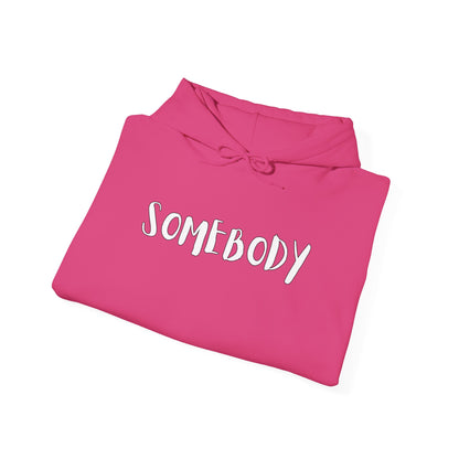 Matching Couple's Set -- "Somebody" (Adult Unisex Hooded Sweatshirt)