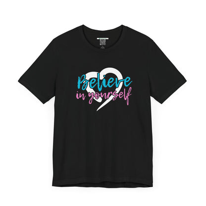 Believe In Yourself -- Pink/Blue (Adult Unisex Tee)