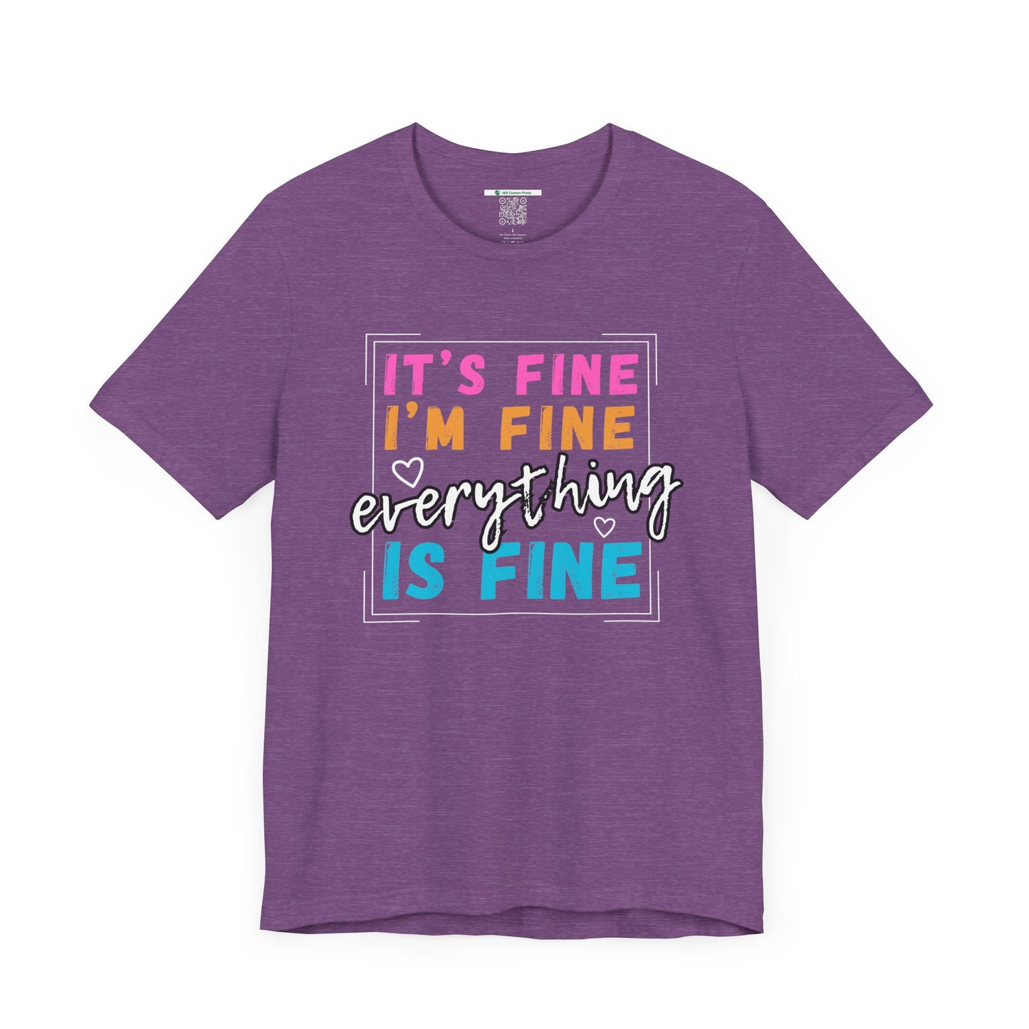 Everything Is Fine (Adult Unisex Tee)