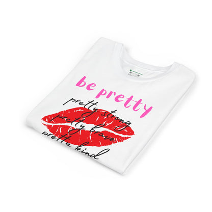 Be Pretty (Youth Unisex Tee)