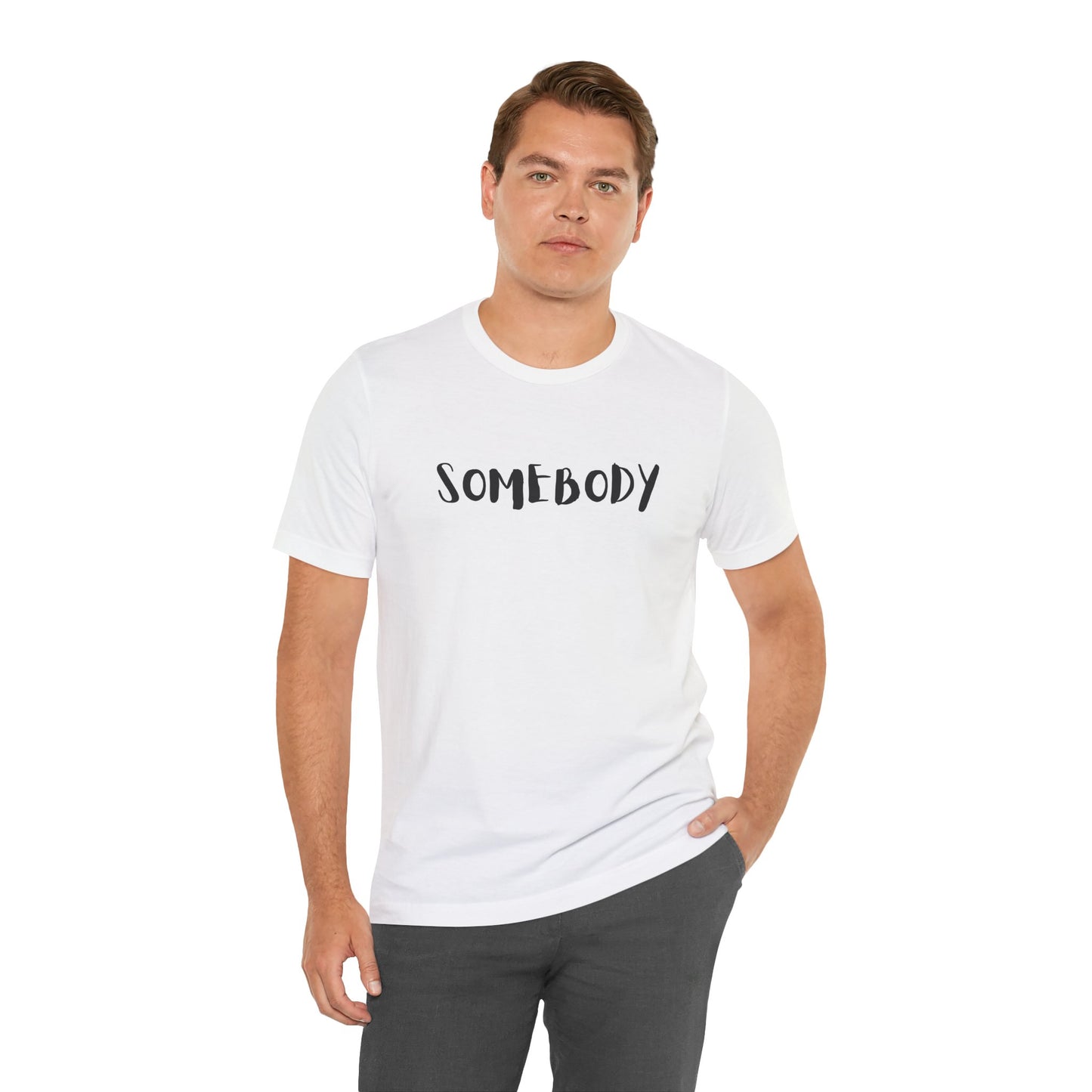 Matching Couple's Set -- "Somebody" (Adult Unisex Tee)