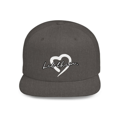 Let Them (Embroidered Snapback Flat-Bill Cotton Hat) - J&S Custom Prints