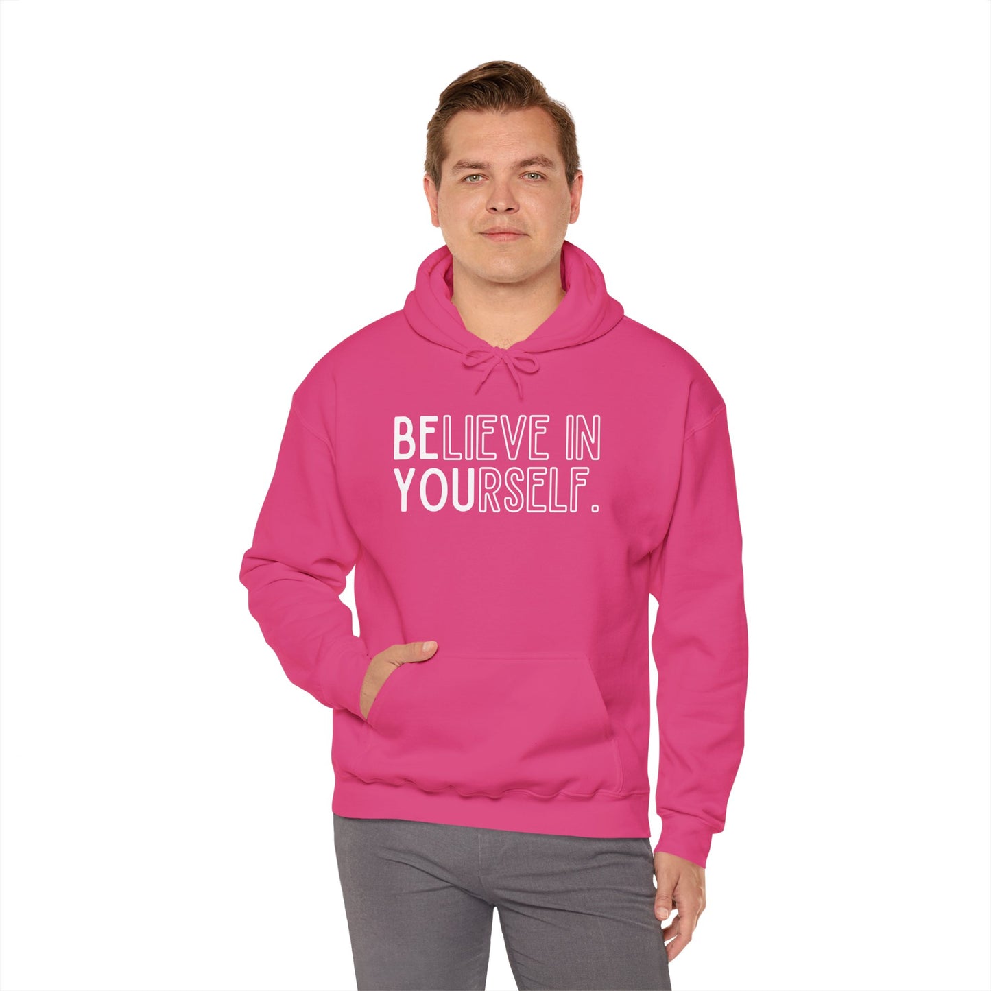 Believe In Yourself -- "Be You" (Adult Unisex Hooded Sweatshirt)