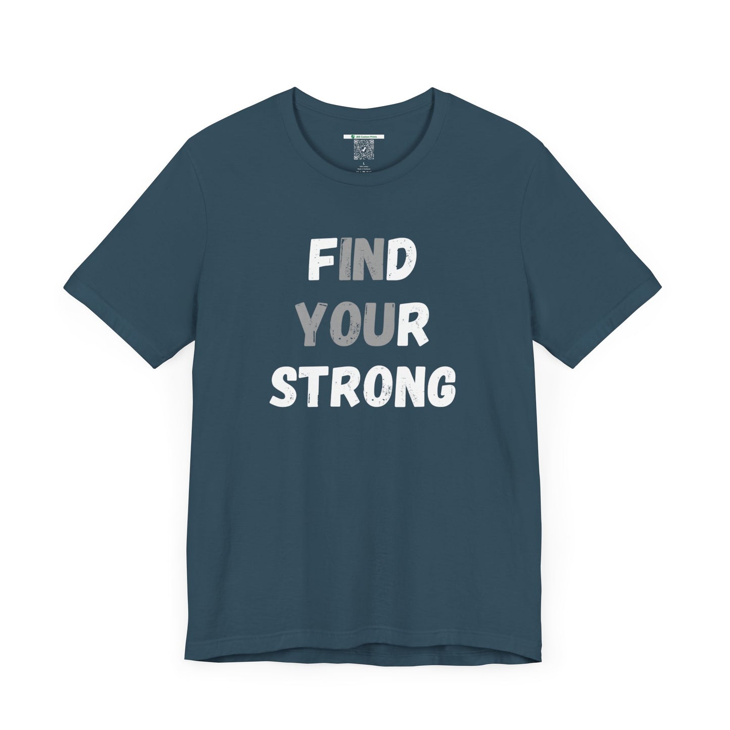 Find Your Strong -- Simple Design (Adult Unisex Tee)