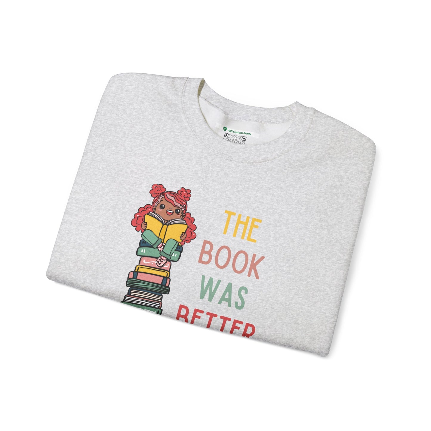 The Book Was Better [1] -- (Adult  Unisex Crewneck Sweatshirt)