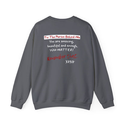 To The Person Behind Me (Adult Unisex Crewneck Sweatshirt)