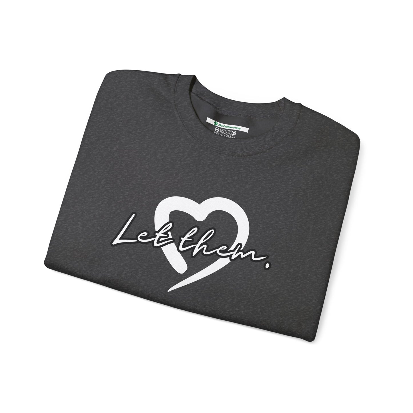 Let Them (Adult Unisex Crewneck Sweatshirt)