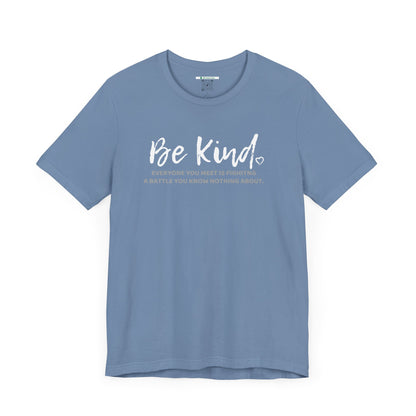 Be Kind (Adult Unisex Tee)
