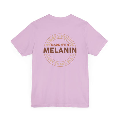 Made With Melanin (Adult Unisex Tee)