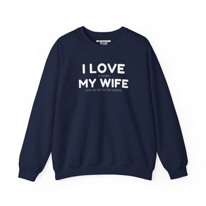 I Love My Wife (Adult Unisex Crewneck Sweatshirt)