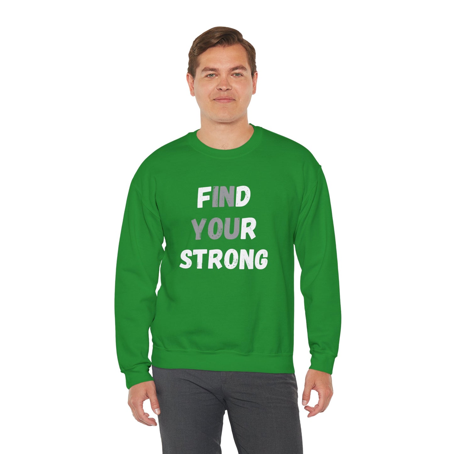 Find Your Strong -- Simple Design (Adult Unisex Crewneck Sweatshirt)