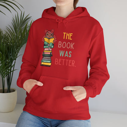 The Book Was Better [1] (Adult Unisex Hooded Sweatshirt)