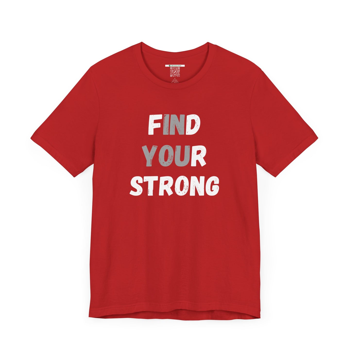 Find Your Strong -- Simple Design (Adult Unisex Tee)
