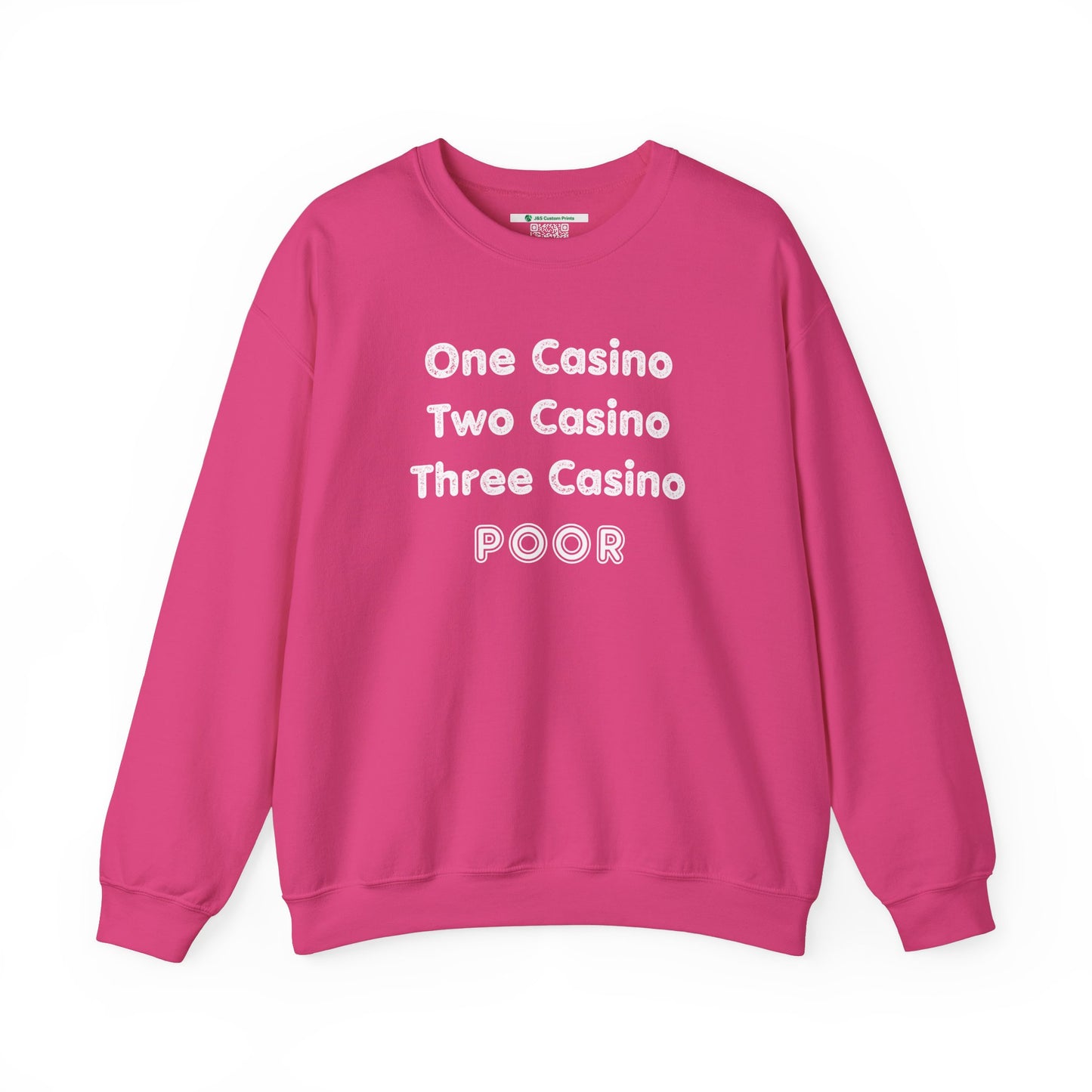 "One Casino, Two Casino, Three Casino, POOR" (Adult Unisex Crewneck Sweatshirt)
