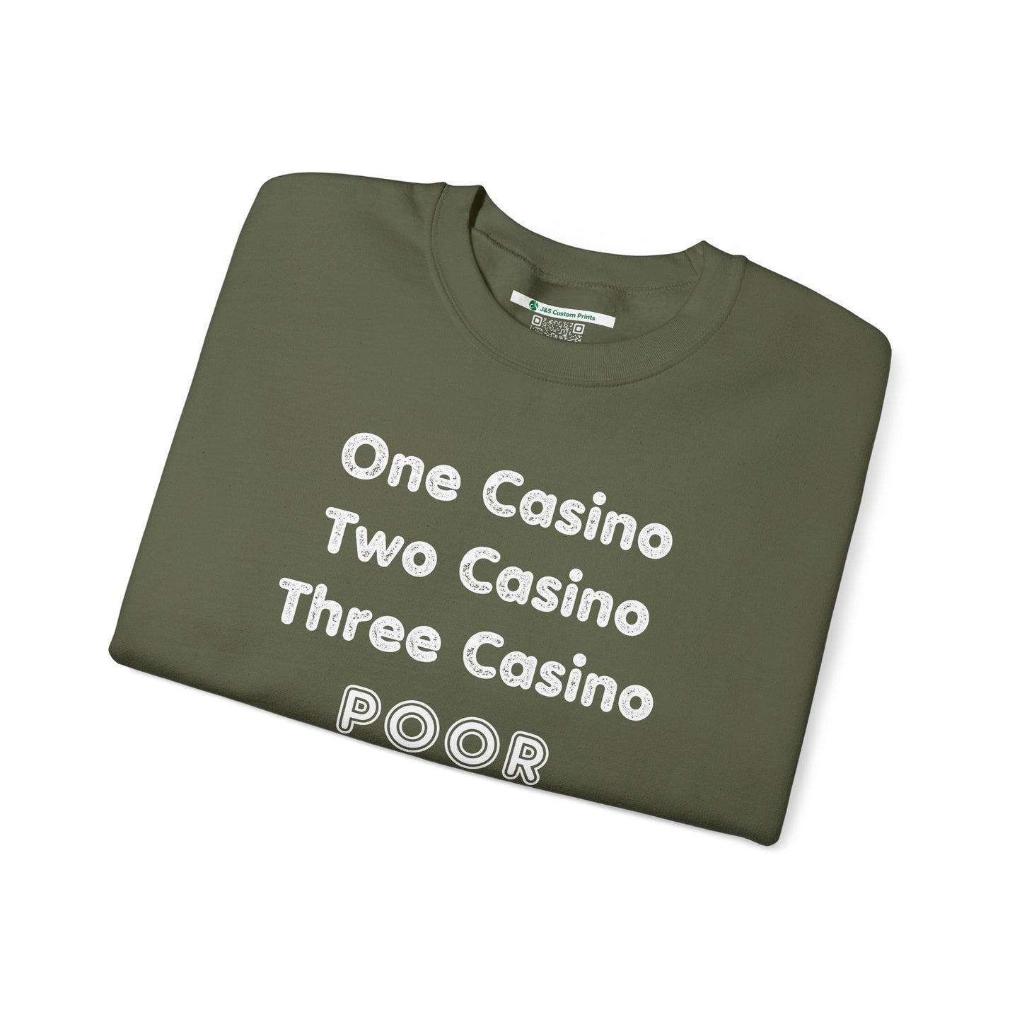 "One Casino, Two Casino, Three Casino, POOR" (Adult Unisex Crewneck Sweatshirt)
