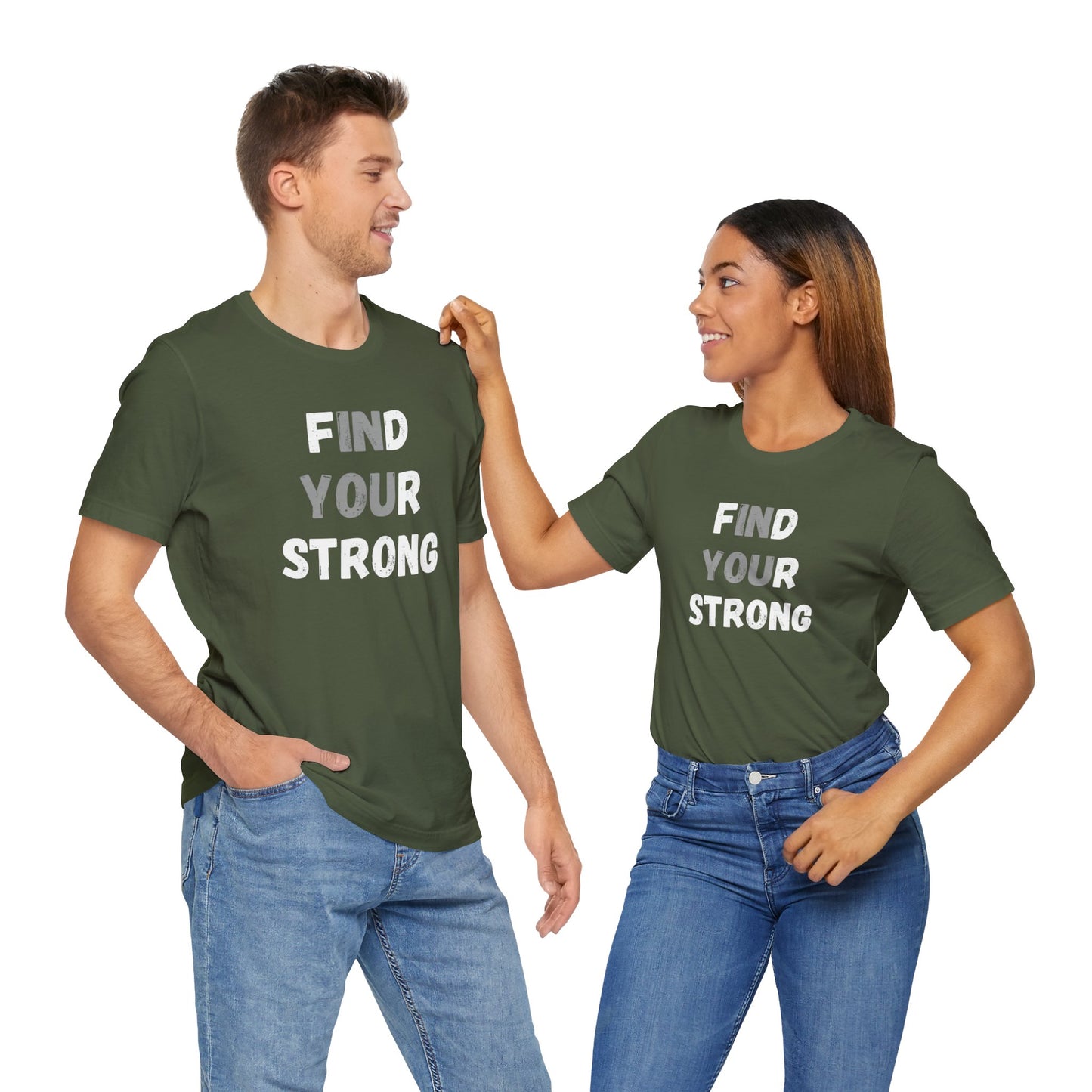 Find Your Strong -- Simple Design (Adult Unisex Tee)