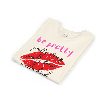 Be Pretty (Youth Unisex Tee)