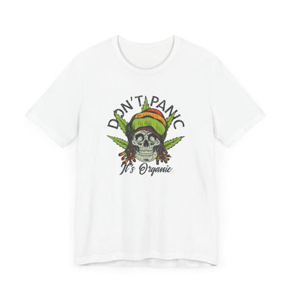 Cannabis -- Don't Panic It's Organic (Adult Unisex Tee)