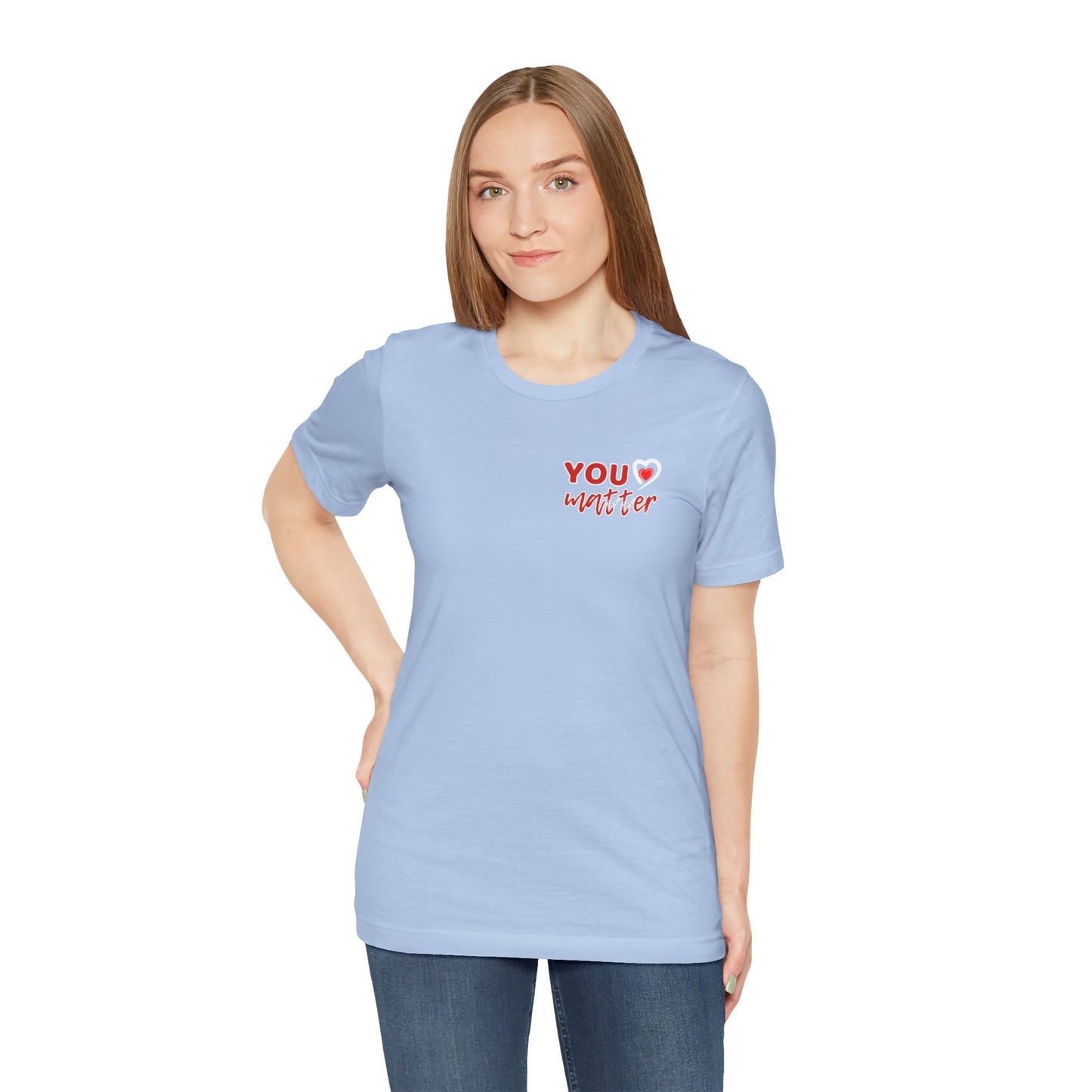 To The Person Behind Me (Adult Unisex Tee)